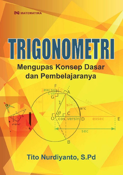 Trigonometri; Mengupas Konsep Dasar dan Pembelajarannya